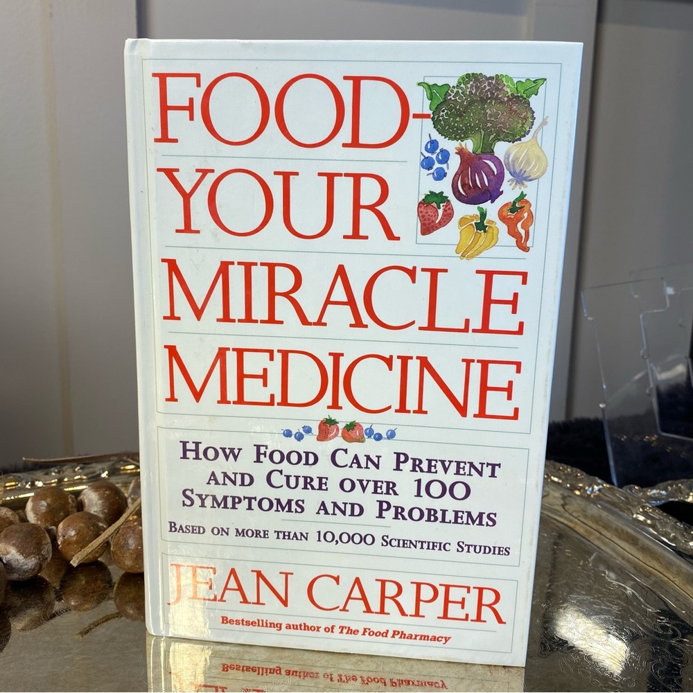 Food--Your Miracle Medicine: How to Use Food's Powers to Prevent Disease